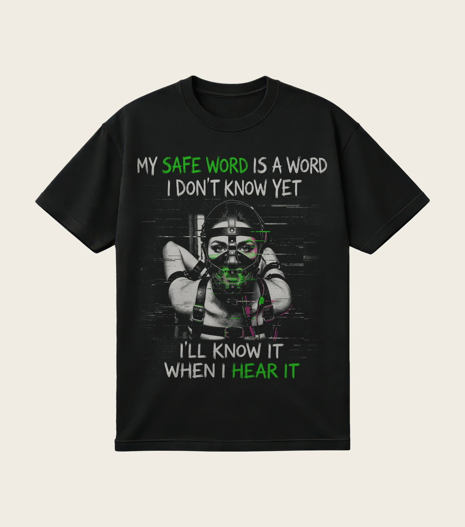 My Safe Word Is a Word I Don't Know Yet printed on a black t-shirt, laid flat