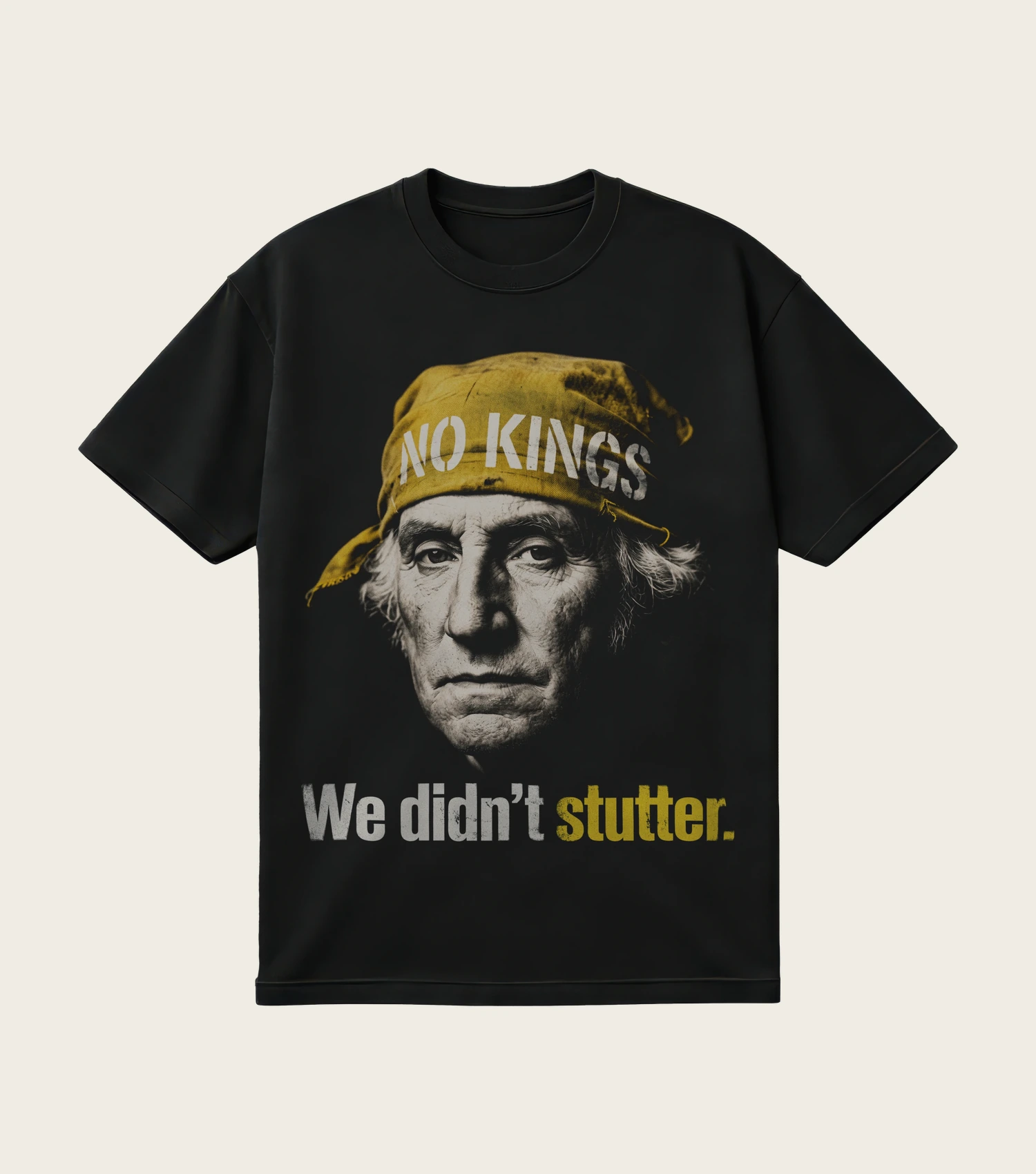 We Didn't Stutter printed on a black t-shirt, laid flat